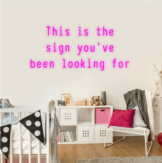 This is the sign you've been looking for neon lamp