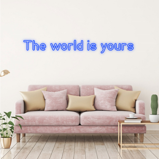 The world is yours neon lamp